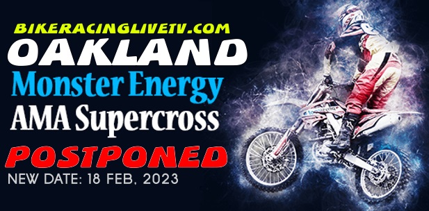 Oakland AMA Supercross rescheduled for 18 Feb 2023
