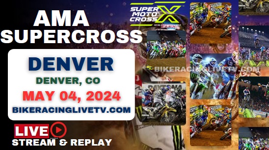 [Live] AMA Supercross Denver Stream & Replay 2024 - Rd 16 slider