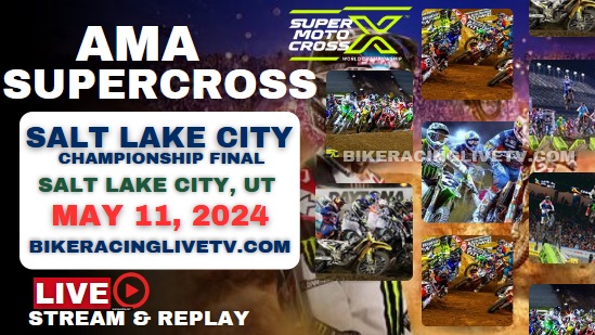 [Live] AMA Supercross Salt Lake City Stream & Replay 2024 - Rd 17 slider