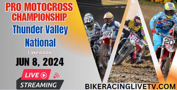 [Live] Pro Motocross Thunder Valley Stream & Replay 2024 - RD 3
