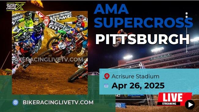 [Live] AMA Supercross Pittsburgh Stream & Replay 2025 - Rd 15