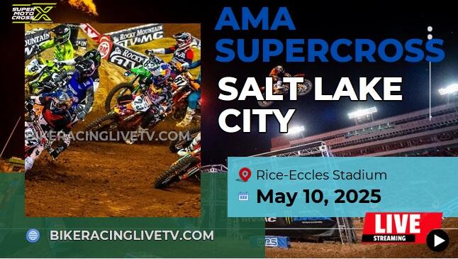 [Live] AMA Supercross Salt Lake City Stream & Replay 2025 - Rd 17