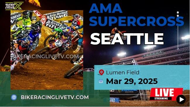 [Live] AMA Supercross Seattle Stream & Replay 2025 - Rd 11