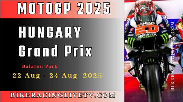 (Round 14) 2025 Hungary MotoGP Race Live Stream: Full Replay